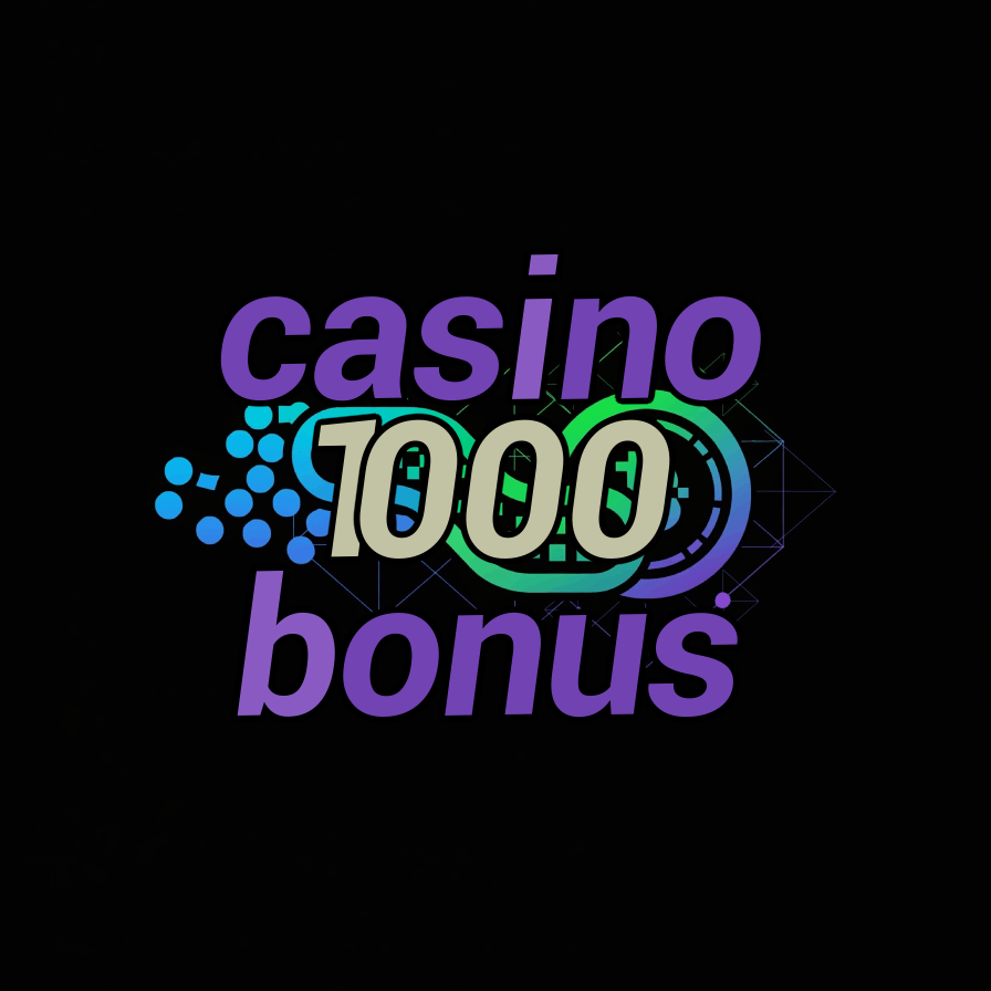 casino 1000 bonus